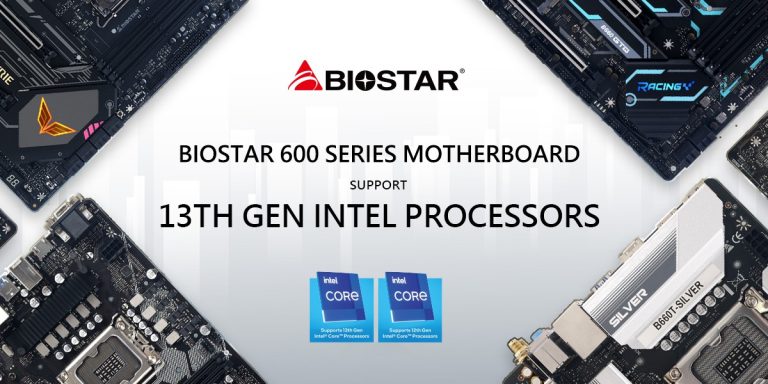 Biostar Announces 600 Series Motherboard Support For The Latest 13th Gen Intel Processors Hartware
